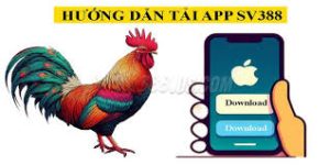 Tải app SV388 về di động tránh tình trạng bị chặn khi truy cập trên web